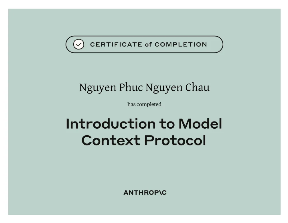 Chứng chỉ hoàn thành Model Context Protocol (MCP) của Nguyễn Phúc Nguyên Châu — Anthropic