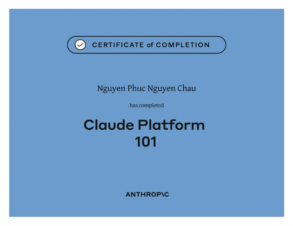 Chứng chỉ hoàn thành Claude Platform 101 của Nguyễn Phúc Nguyên Châu — Anthropic